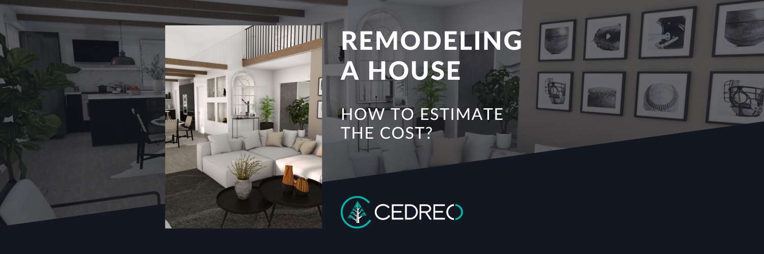 How To Estimate The Cost Of Remodeling A House Cedreo   EN Blog Article How To Estimate Cost Remodel 