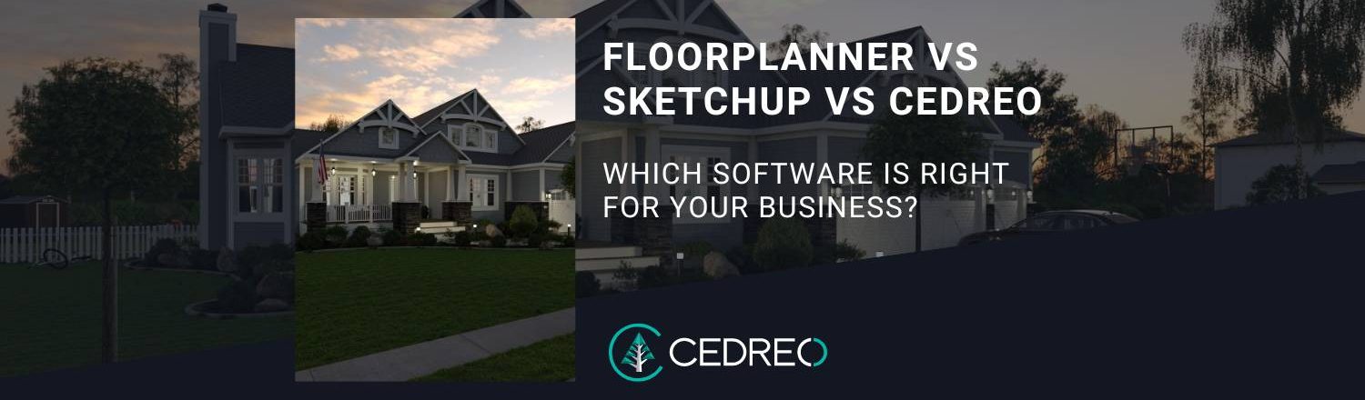 Floorplanner vs Sketchup vs Cedreo (In-Depth Comparison)