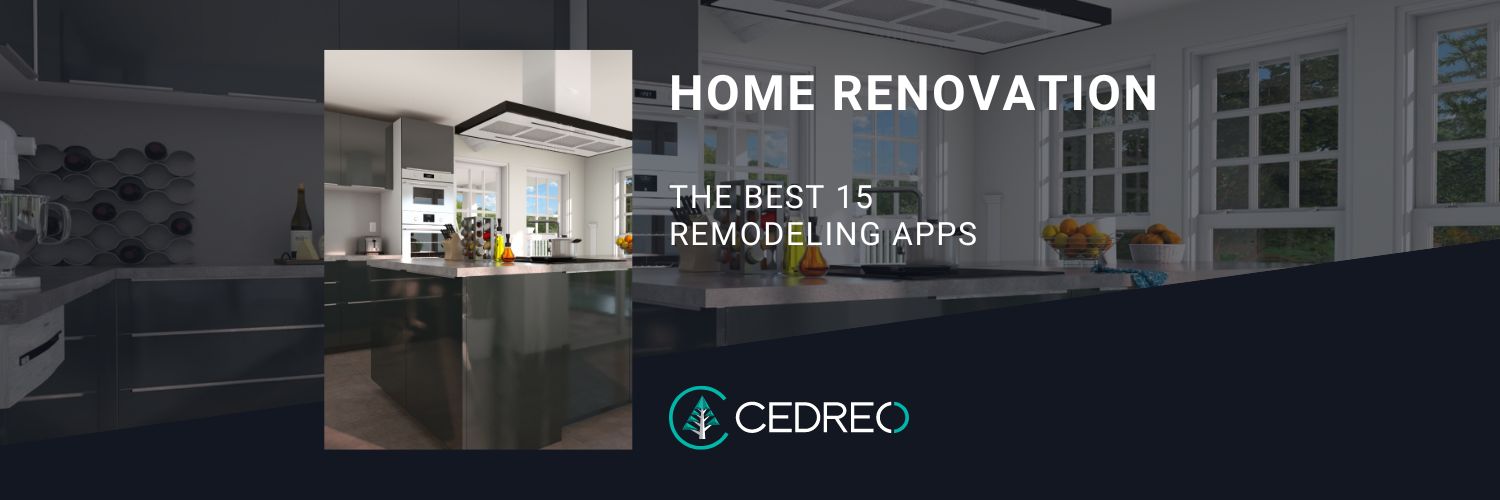 The Best Remodeling Apps For 2023 Cedreo