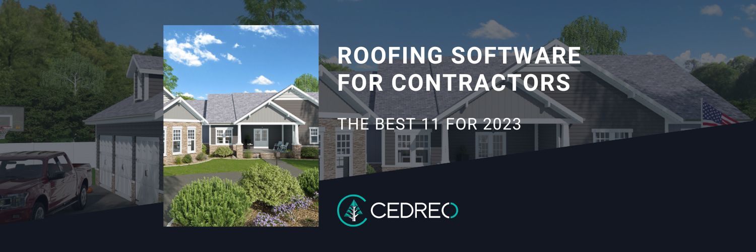 11 Best Roofing Software Programs for Contractors in 2023 Cedreo