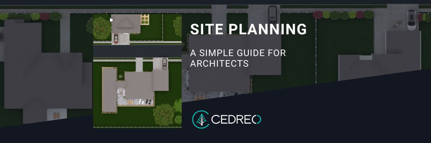 site-planning-a-simple-guide-for-architects-cedreo