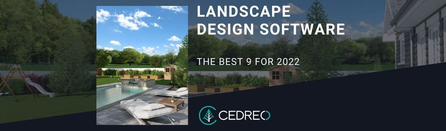 9 Best Landscape Design Software (DIY & Professional) For 2022 | Cedreo