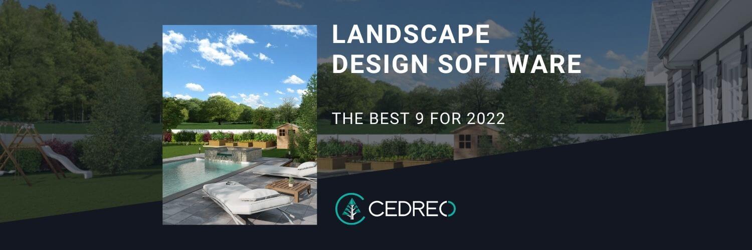 9 Best Landscape Design Software (DIY & Professional) for 2022
